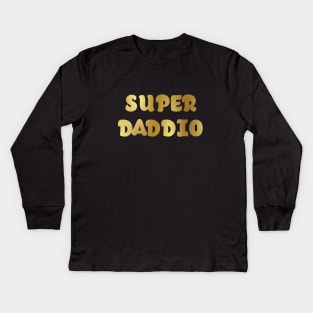 Super Daddio T-Shirt, Father's Day golden style Shirt Kids Long Sleeve T-Shirt